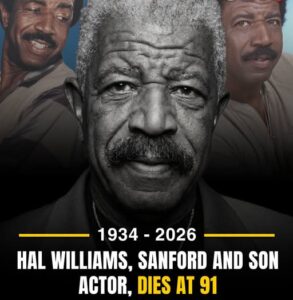 Hal Williams Obituary — ‘Sanford and Son’ Actor Remembered for Iconic Role and Lasting Television Legacy